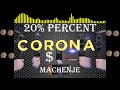 CORONA 20 PERCENT MACHENJE MAMBA OFFICIAL AUDIO