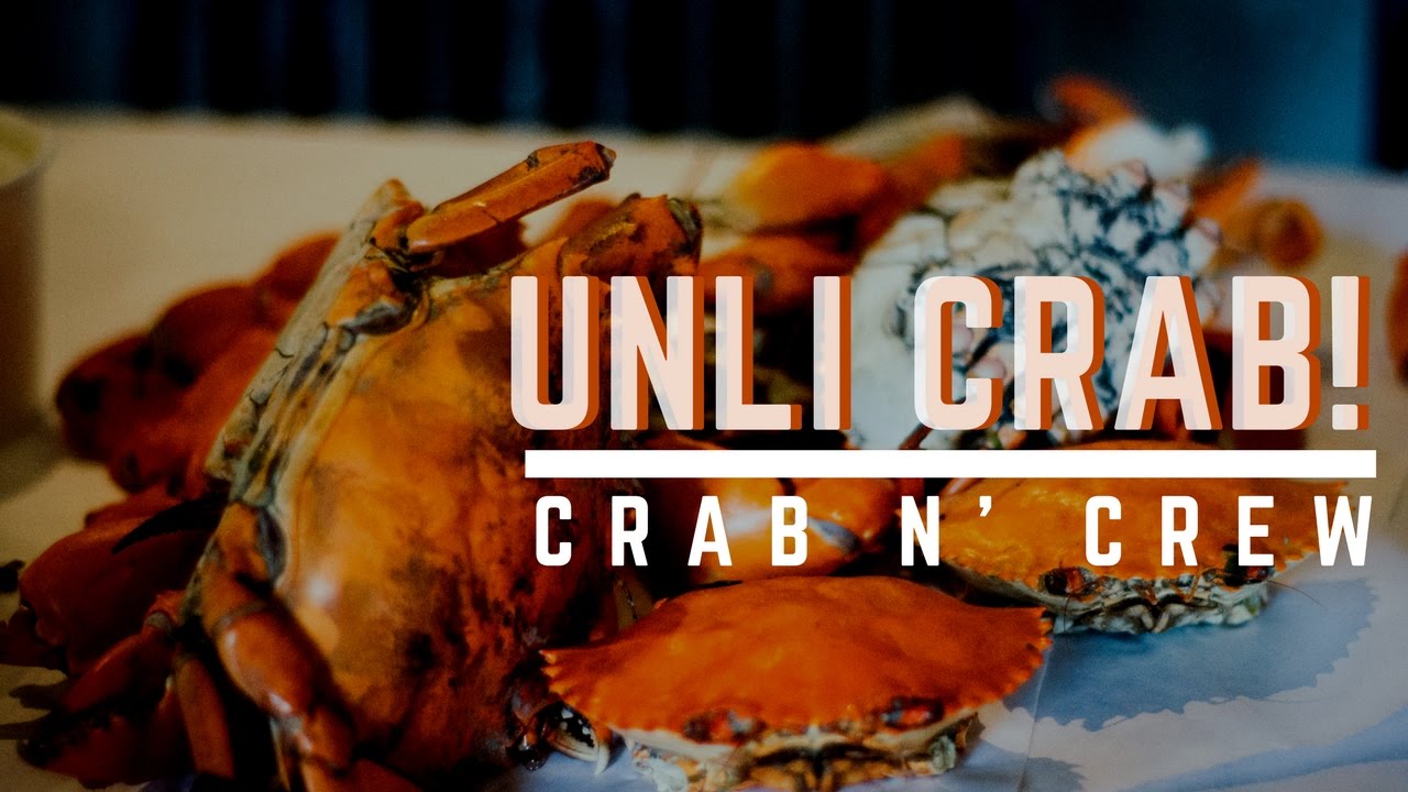 Unlimited Crab for P699! Crab N' Crew YouTube