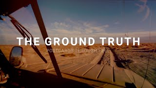 The Ground Truth: Postcards Through Hell