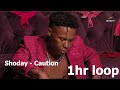 Shoday - Caution 1 Hour  Loop On NoireTV