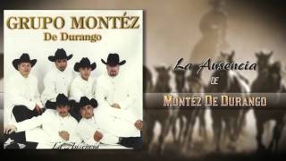 Video thumbnail of "Montez De Durango - La Ausencia (Álbum Oficial)"