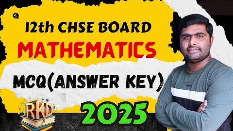 Chse wiskunde MCQ-oplossingen 2025 || rkd-lessen || chse wiskunde antwoordsleutel ||