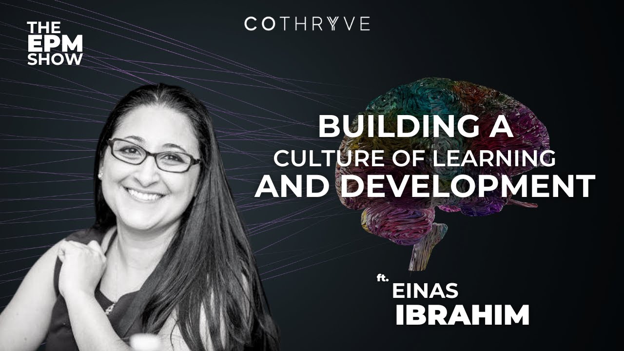 Building a Culture of Learning & Development ft. Einas Ibrahim (Master Anaplanner)