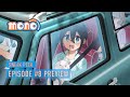 mono | EPISODE #8 PREVIEW