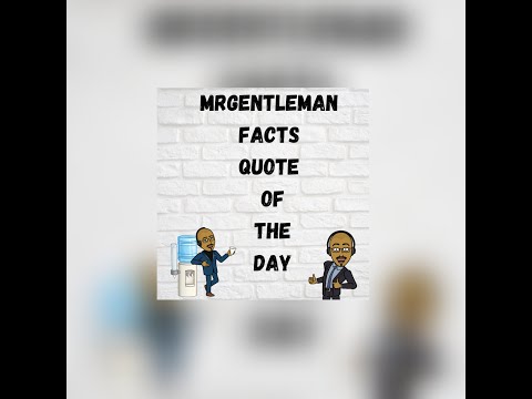 MrGentleman Fact Quote Of The Day #83