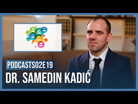 PODCASTS02E19: dr. Samedin Kadić - Svijet kakvog (ne)poznajemo