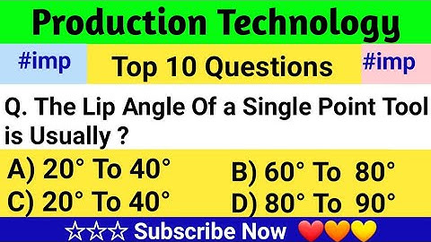 Top 10 Production Technology Objective Question And Answer For All Competitive Exams