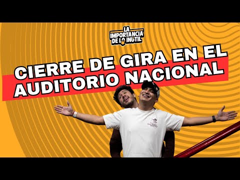 LA IMPORTANCIA DE LO INÚTIL- AUDITORIO NACIONAL.