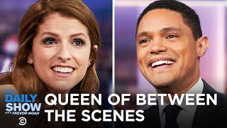 Anna Kendrick Is The Queen Of Between The Scenes  The Daily Show
