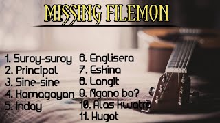 MISSING FILEMON - NONSTOP SONGS 🎵