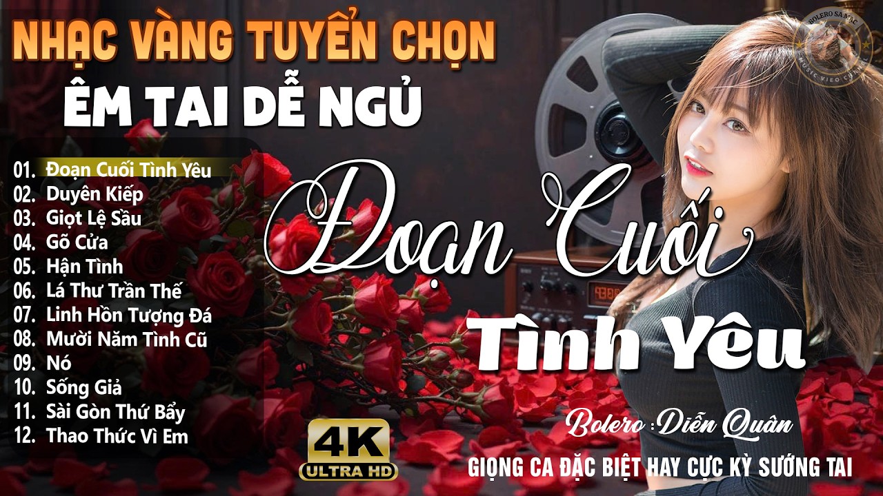Đoạn Cuối Tình Yêu➤Lk Nhạc Vàng Xưa DIỄN QUÂN Cực Êm Tai | Ca Nhạc Trữ Tình Bolero Hay Nhất Hiện Nay
