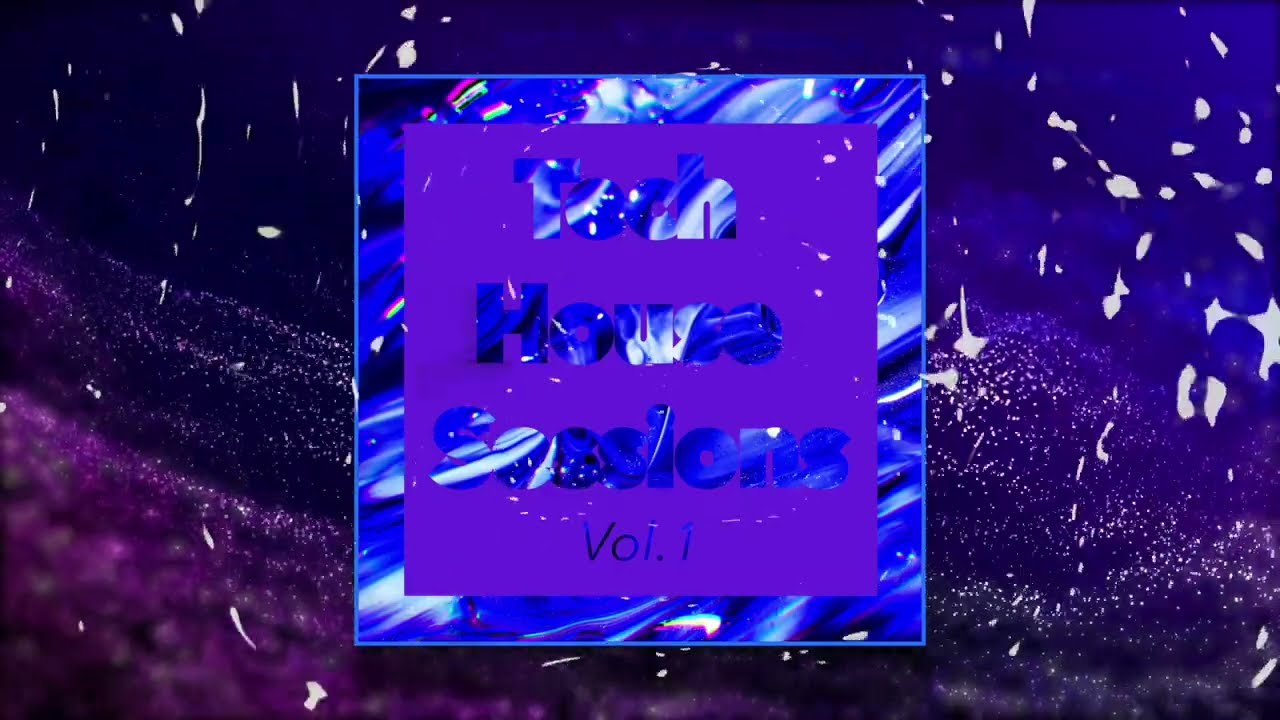 Tech House Sessions Vol.1