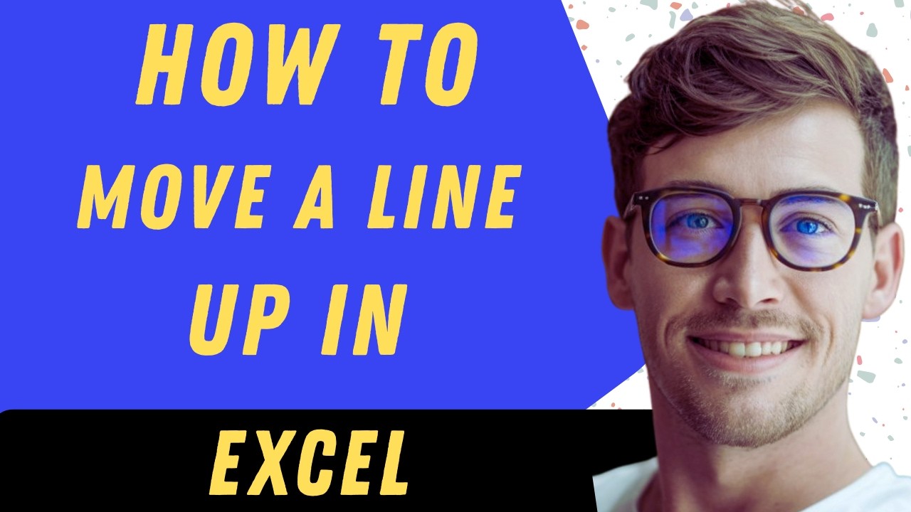 How To move A Line Up In Excel In 2026 - Full Guide - YouTube