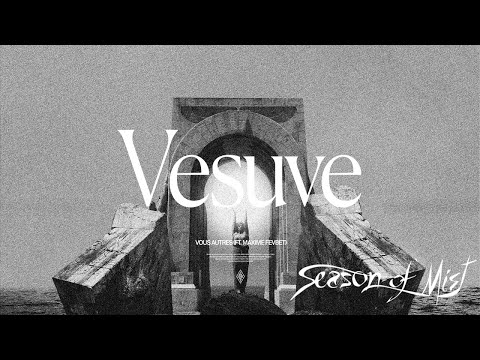 Vous Autres - Vesuve (Official Music Video)