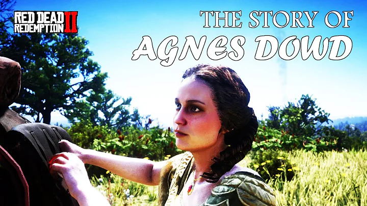 What happened to Agnes Dowd? (The Story) - Red Dea...