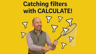 Famous Step 1 of 5: CALCULATE - Catching Filters in DAX Wealth