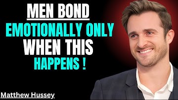 Men Only Get Emotionally Attached, These 7 Things Happen | Matthew Hussey || Dating Advice