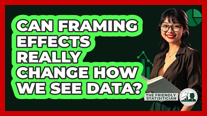 Can Framing Effects Really Change How We See Data? - The Friendly Statistician