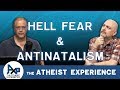 Antinatalist position and fear of Hell | Christian - Denmark | Atheist Experience 23.45