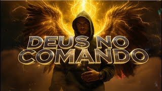 DEUS NO COMANDO – O Trap Gospel Mais Inspirador do Ano