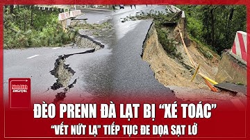 Đèo Prenn Đà Lạt sụt đường nghiêm trọng, tuyến huyết mạch bị cắt đứt | Ninh Bình Digital