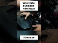 PARTE 16 - LA PRIMERA MOTO PROPULSADA CON AGUA #shorts