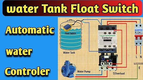 How to wire water tank float switch - Automatic water level controller / plumbing