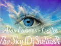 Alan Parsons Eye In The Sky Dj Stelios P. 2017 Remix