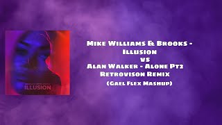 Mike Williams \u0026 Brooks - Illusion (Gael Flex Mashup)