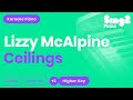 Lizzy McAlpine - ceilings (Higher Key) Piano Karaoke