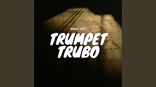 Download lagu Trumpet Turbo