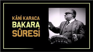 Kani Karaca-Sure Bakara 1-5