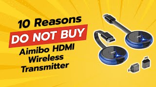 DON'T BUY Aimibo HDMI Wireless Transmitter BEFORE WATCHING THIS VIDEO! 🚫📺