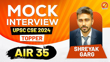 UPSC Mock Interview 2024: AIR 35 SHREYAK GARG Interview| UPSC Topper Strategy | Vajiram and Ravi