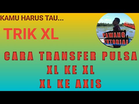 Cara Transfer Pulsa XL ke Nomor Lain. 