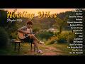 Best Healing Vibes 2026 Chill Relaxing Acoustic Playlist TikTok Trending Songs 