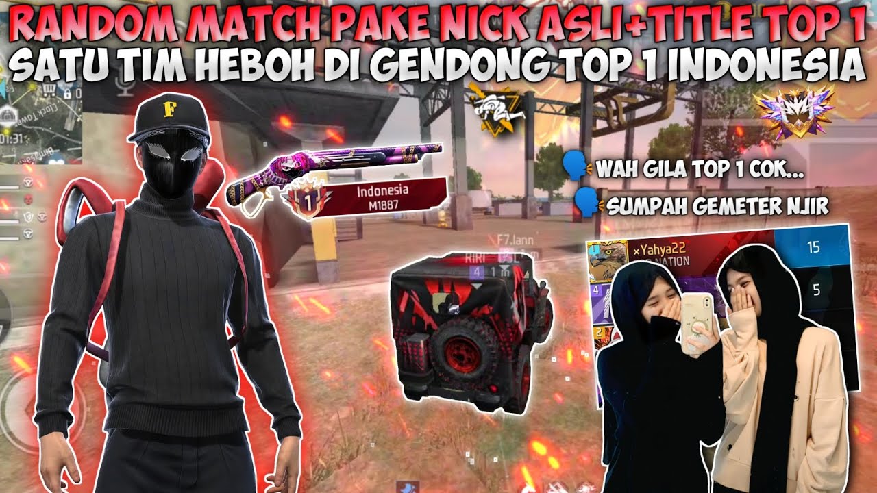 RANDOM MATCH PAKE NICK ASLI+TITLE TOP 1 INDO SG2!! BIKIN SATU TIM HEBOH NGELIAT GAMEPLAY GUA😱