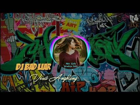DJ BAD LIAR | VIRAL TIKTOK 🎶 | VERSI SULING KENDANG SLOW BAS REMIX -  Angklung Remix 🎵