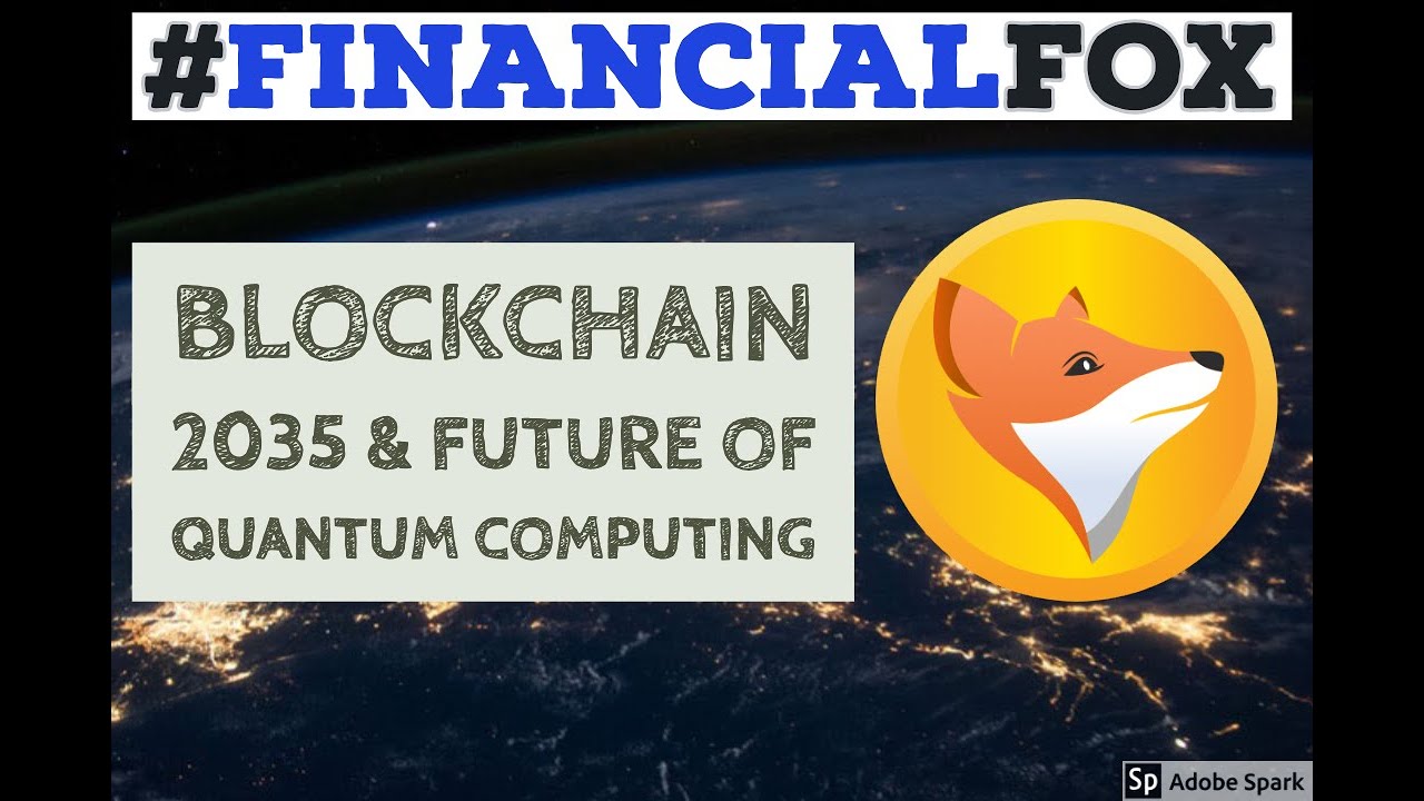 Financial Fox - Blockchain 2035 & Future of Quantum Computing | DigiByte