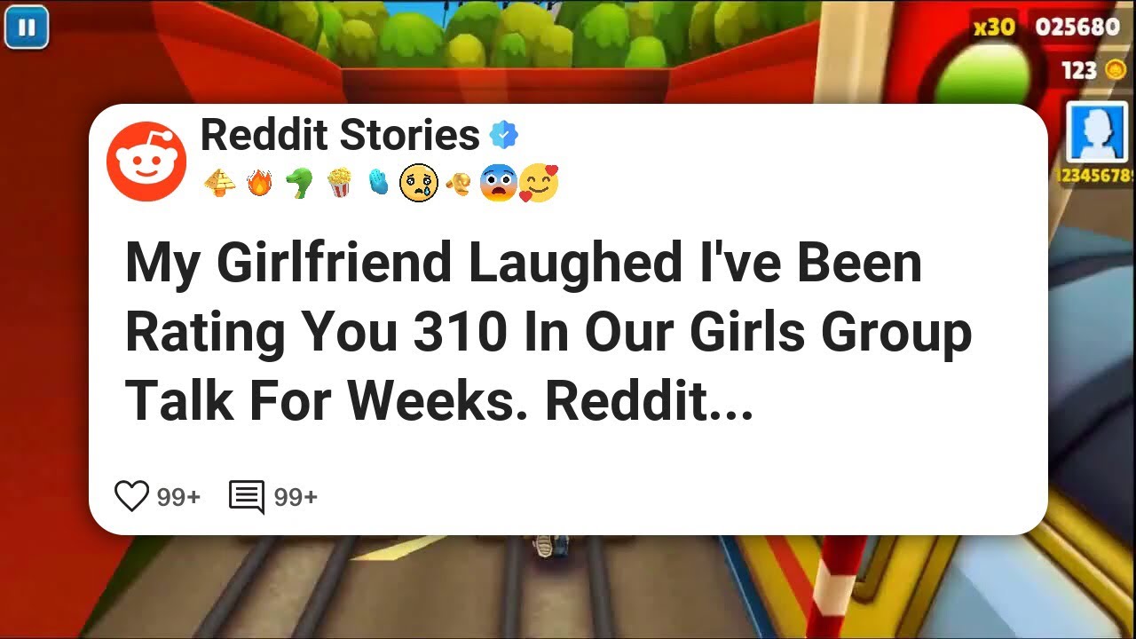 Моя девушка засмеялась: «Я уже несколько недель ставлю тебе 310 баллов в нашем девичьем групповом...