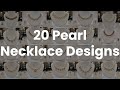 20 pearl necklace designs white pearl necklace designs round pearl jewelry designs jewelry design