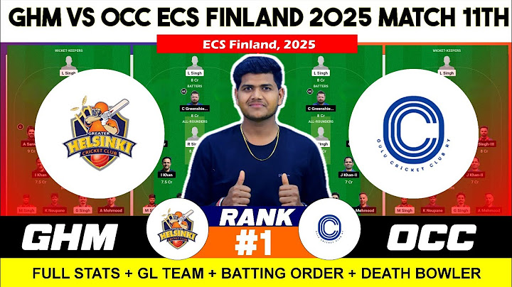 GHM vs OCC Dream11 , GHM vs OCC Dream11 , Greater Helsinki Markhors vs Oulu CC 11TH ECS T10 Finland