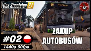 Zakup autobusów || #2 || Bus Simulator 27 gameplay PL