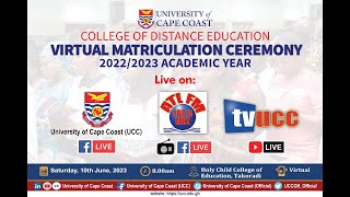 TVUCC Live Stream: UCC, COLLEGE OF DISTANCE EDUCATION VIRTUAL MATRICULATION CEREMONY