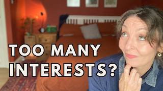 Some People Can Never Pick One Thing (And That's Ok)