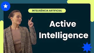 Active Intelligence: Conheça a inteligência por trás do marketing autônomo