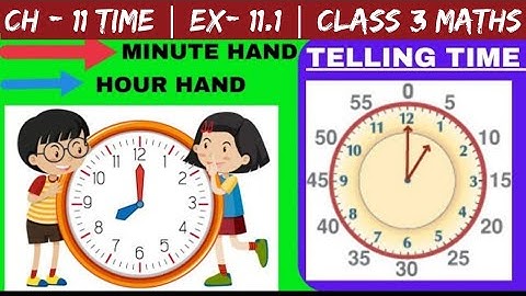 CH-11 Time | Ex-11.1 Read the time in hours| Read the Time & Draw the hands | Class 3 Maths | Part 1