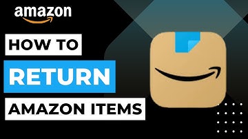 How To Return Amazon Items | 2023
