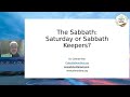 Saturday or Sabbath Keepers