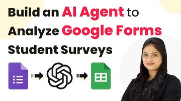 How to Build an AI Agent to Auto-Analyze Google Forms Student Surveys